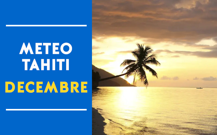 meteo tahiti decembre