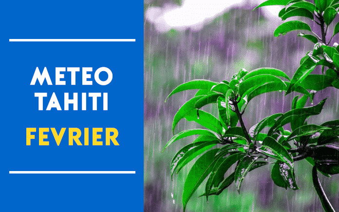 meteo tahiti fevrier