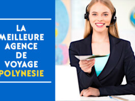 meilleure agence de voyage pour la polynésie