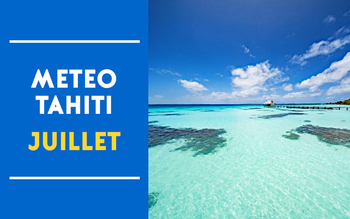 tahiti meteo juillet