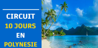 Circuit de 10 Jours en Polynésie 10 Jours polynesie francaise