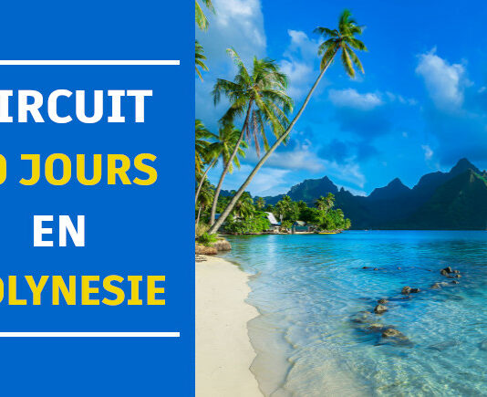 10 Jours polynesie francaise
