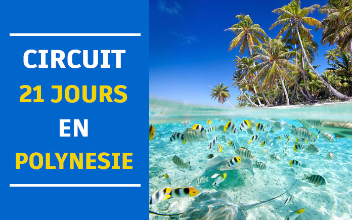 circuit 21 Jours polynesie